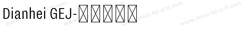 Dianhei GEJ字体转换